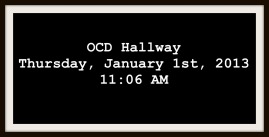 OCD hallway